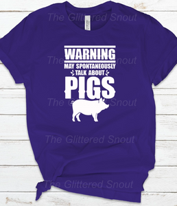 Warning: May spontaneously talk about pigs
