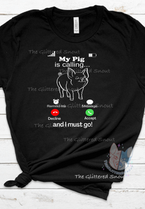 My Pig is calling and I must go